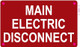 MAIN ELECTRIC DISCONNECT Signage