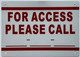 Sign FOR ACCESS PLEASE CALL