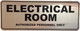 ELECTRICAL ROOM AUTHORIZED PERSONNEL ONLY  Sign