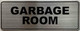 GARBAGE ROOM  Signage