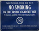 NYC Smoke free Act  Signage "No Smoking or Electric cigarette Use"-FOR ESTABLISHMENT