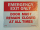 Sign Emergency Exit Only Door Must Remain Closed At All Times