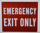Emergency EXIT ONLY   !!,,