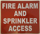 FIRE ALARM AND SPRINKLER ACCESS  Signage