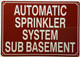 AUTOMATIC SPRINKLER SUB BASMENT Signage
