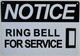 Notice Ring Bell for Service  Signage
