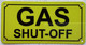 GAS SHUT OFF SAFETY SIGN