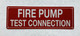 FIRE PUMP TEST CONNECTION SAFETY SIGN