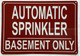 AUTOMATIC SPRINKLER IN BASEMENT ONLY SAFETY SIGN