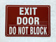 EXIT DOOR DO NOT BLOCK SAFETY SIGN