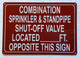 COMBINATION SPRINKLER AND STANDPIPE SHUT OFF VALVE LOCATED FEET OPPOSITE THIS COMPLIANCE SIGN COMPLIANCE SIGN