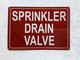 SPRINKLER DRAIN VALVE SAFETY SIGN