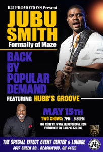 Jubu Smith Hubb's Groove 7pm Show No tickets will be mailed and $5 transaction fee for tickets purchase (no refund) 