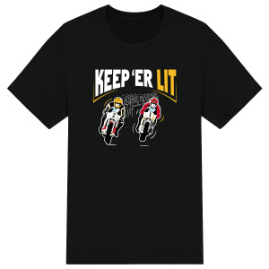 To "Keep 'Er Lit" or to "keep on going", is a Northern Irish slang term that perfectly befits the attitude and spririt of a true road racer.