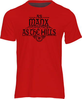 This is the perfect gift item for your favourite Manx friend or family member! Our Isle of Man, "As Manx As the Hills" t-shirt, is a tribute to the wonderful gem in the Irish Sea and its manx culture and people.