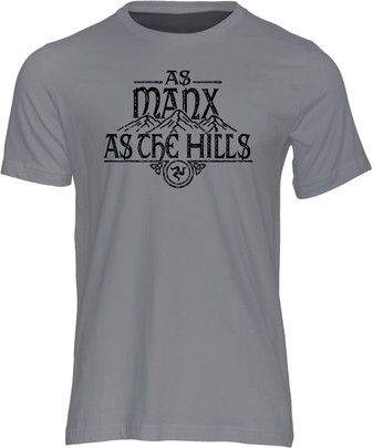 This is the perfect gift item for your favourite Manx friend or family member! Our Isle of Man, "As Manx As the Hills" t-shirt, is a tribute to the wonderful gem in the Irish Sea and its manx culture and people.
