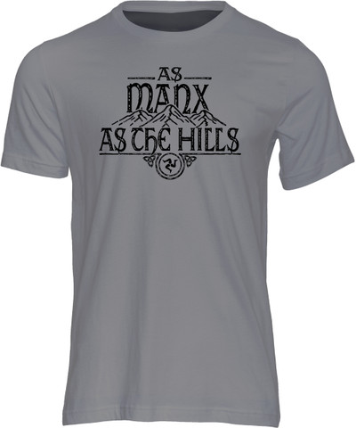 This is the perfect gift item for your favourite Manx friend or family member! Our Isle of Man, "As Manx As the Hills" t-shirt, is a tribute to the wonderful gem in the Irish Sea and its manx culture and people.