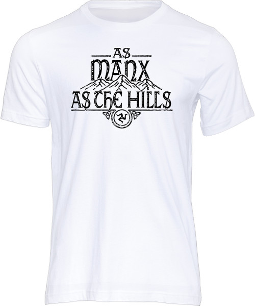 This is the perfect gift item for your favourite Manx friend or family member! Our Isle of Man, "As Manx As the Hills" t-shirt, is a tribute to the wonderful gem in the Irish Sea and its manx culture and people.