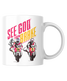 See God then Brake Mug