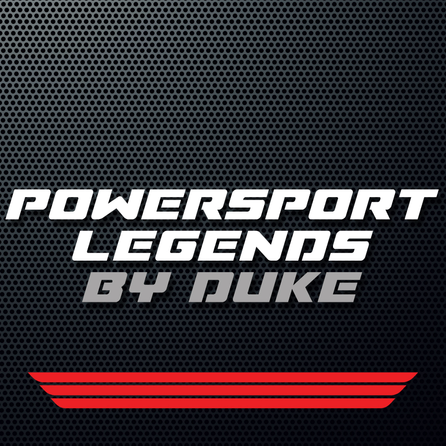 Powersport Legends by Duke
