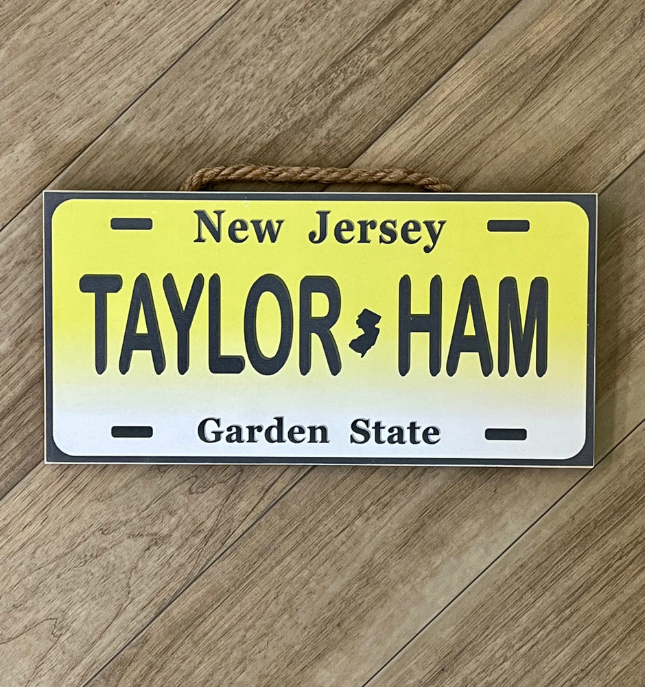 Taylor Ham License Plate Wood Sign 12” x 6” 