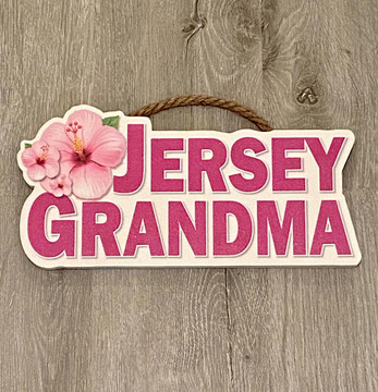 Jersey Grandma Sign