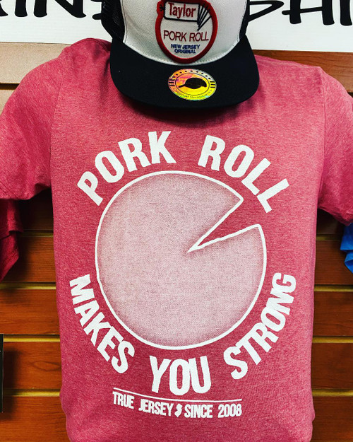 Pork Roll Makes You Strong Shirt