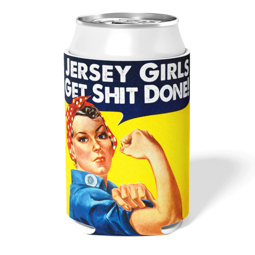 JERSEY GIRLS GET SH-T DONE CAN KOOZIE