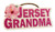 Jersey Grandma Sign