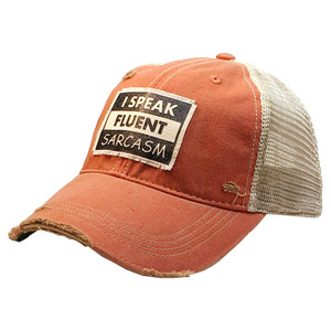 I Speak Fluent Sarcasm, Distressed Trucker Hat