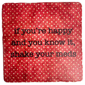 If You're Happy and You Know It, Marble Coaster
