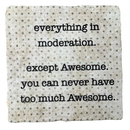 Everything in Moderation, Marble Coaster