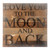 Reclaimed Wood Sign - Love you to the moon