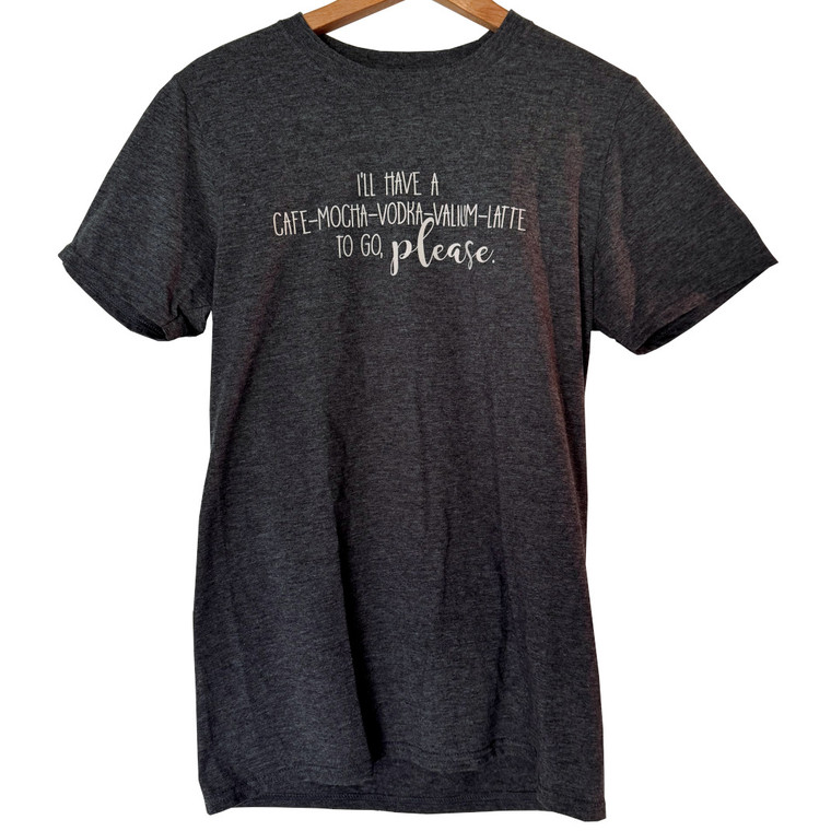 Comfy T-Shirt - Cafe-Mocha-Vodka-Valium-Latte