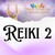 Reiki 2