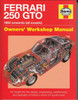 Ferrari 250 GTO 1962 Onwards Owners' Workshop Manual