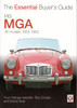MG MGA All models 1955 - 1962: The Essential Buyer's Guide