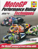 MotoGP Performance Riding Techniques - Fully Revised Edition - front