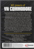 20 Years of VN Commodore DVD - back