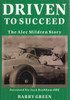 Driven To Succeed: The Alec Mildren Story  - front