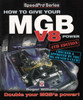 How To Give Your MGB V8 Power - 4th Edition - front