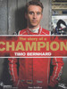 Timo Bernhard - The Story of a Champion