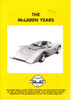 The McLaren Years (Unique Motor Books) (9781841553238) - front