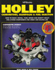 Holley Carburetors: Manifolds & Fuel Injection Revised & Updated 4th Edition (075478010523) - front