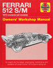 Ferrari 512 S/M 1970 onwards (all models) Owners' Workshop Manual