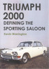 Triumph 2000: Defining the Sporting Saloon