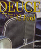 Deuce: 75 Years Of The '32 Ford (9781932494136)