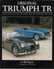 Original Triumph TR: The Resorer's Guide to TR2, TR3, TR3A, TR3B, TR4, TR4A, TR5, TR250, TR6 (9781906133689)