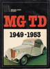 MG TD 1949 - 1953 Road Tests (9780946489015)