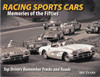 Racing Sports Cars: Memories of the Fifties (9780970507396)